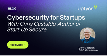 Cybersecurity for Startups with Chris Castaldo, author of Start-up Secure