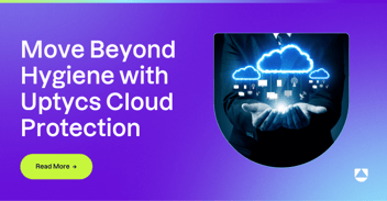 Move Beyond Hygiene with Uptycs Cloud Protection