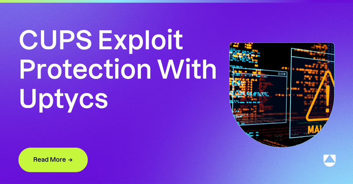 CUPS Exploit Protection With Uptycs